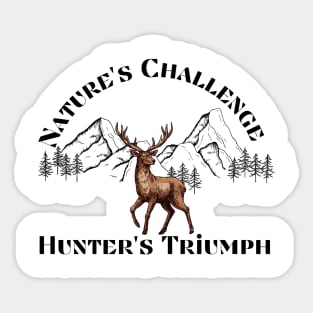 naturen`s challenge hunter`s triumph Sticker